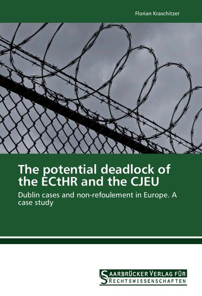 The potential deadlock of the ECtHR and the CJEU