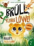 Brüll, kleiner Löwe - Ruggisti, piccolo Leone