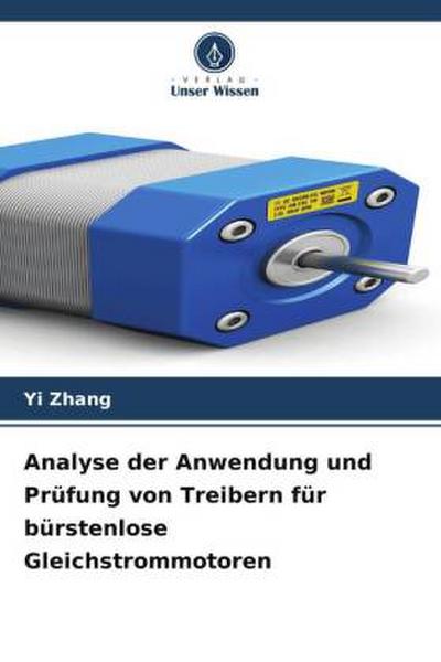 Analyse der Anwendung und Prüfung von Treibern für bürstenlose Gleichstrommotoren