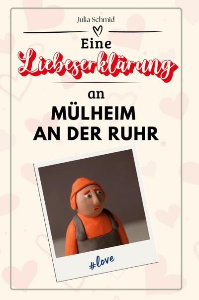 Eine Liebeserklärung an Mülheim an der Ruhr