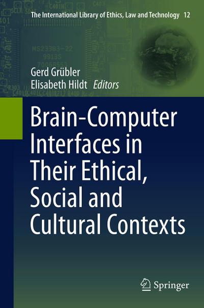 Brain-Computer-Interfaces in their ethical, social and cultural contexts