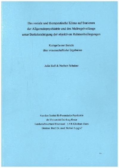 Das soziale und therapeutische Klima auf Stationen der Allgemeinpsychiatrie und des Maßregelvollzugs unter Berücksichtigung der objektiven Rahmenbedingungen
