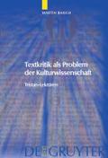Textkritik als Problem der Kulturwissenschaft