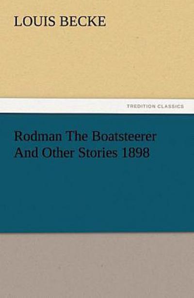Rodman The Boatsteerer And Other Stories 1898