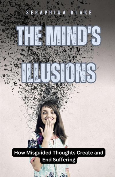 The Mind’s Illusions