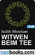 Witwen Beim Tee (Neobooks Single) - Judith Merchant
