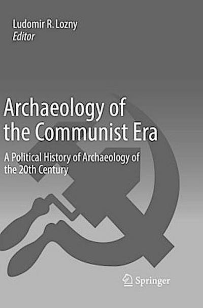 Archaeology of the Communist Era