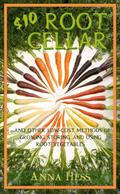 $10 Root Cellar: And Other Low-Cost Methods of Growing, Storing, and Using Root Vegetables (Modern Simplicity, #3)