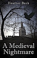 A Medieval Nightmare (The Horror Diaries, #4)