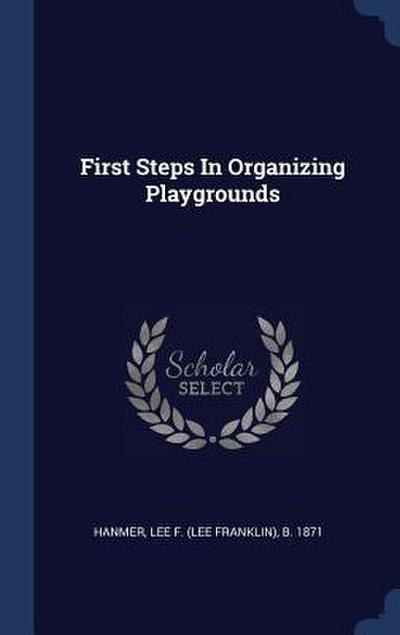 First Steps In Organizing Playgrounds