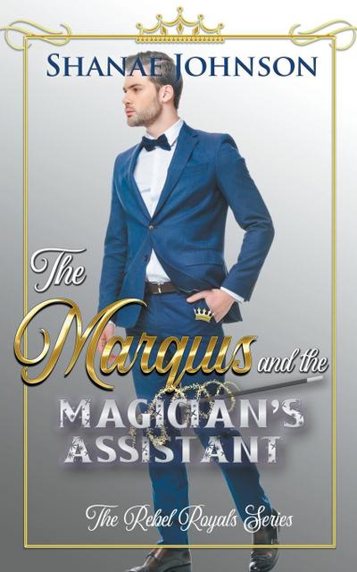 The Marquis and the Magician’s Assistant
