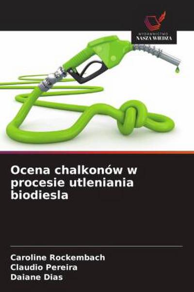 Ocena chalkonów w procesie utleniania biodiesla