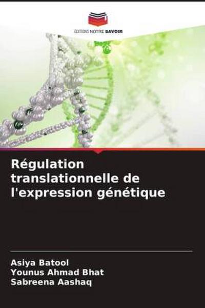Régulation translationnelle de l’expression génétique
