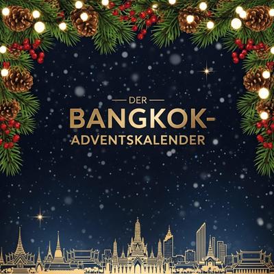 Der Bangkok-Adventskalender