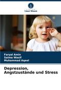 Depression, Angstzustände und Stress