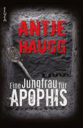 Eine Jungfrau für Apophis