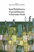Social Rehabilitation, Care and Education in Postmodern World