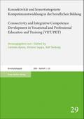 Konnektivität und lernortintegrierte Kompetenzentwicklung in der beruflichen Bildung / Connectivity and Integrative Competence Development in Vocational and Professional Education and Training (VET/PET)