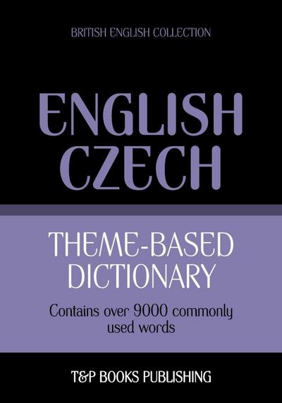 Theme-based dictionary British English-Czech - 9000 words