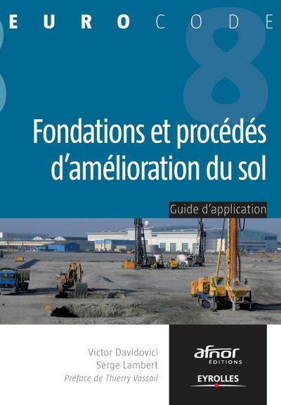 Fondations et procédés d’amélioration du sol