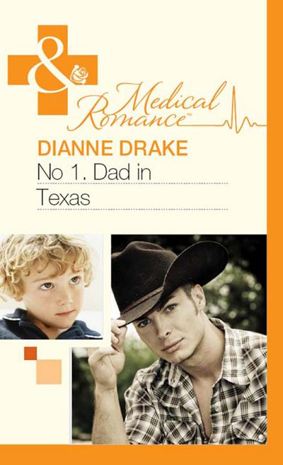 No.1 Dad In Texas (Mills & Boon Medical)