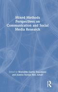 Mixed Methods Perspectives on Communication and Social Media Research