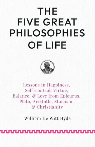 The Five Great Philosophies of Life