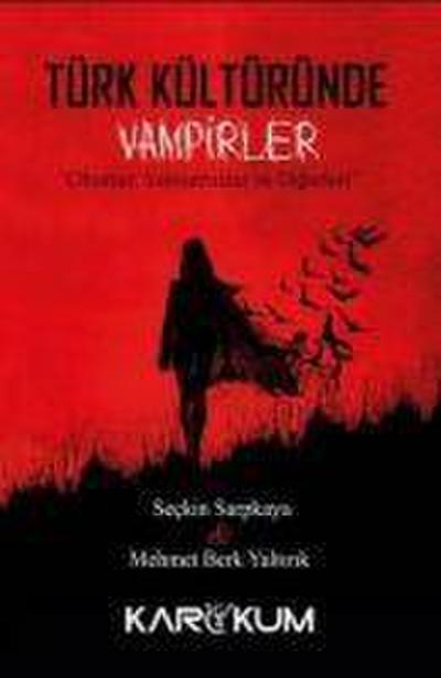 Sarpkaya, S: Türk Kültüründe Vampirler