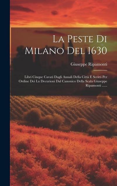 La Peste Di Milano Del 1630