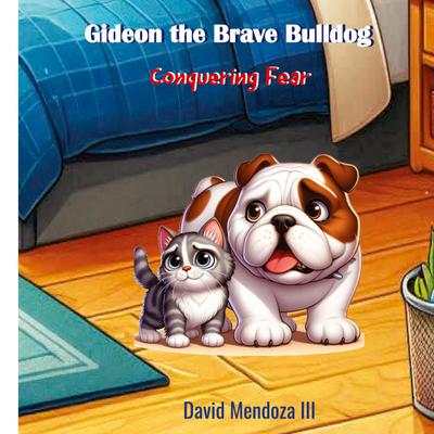 Gideon the Brave Bulldog