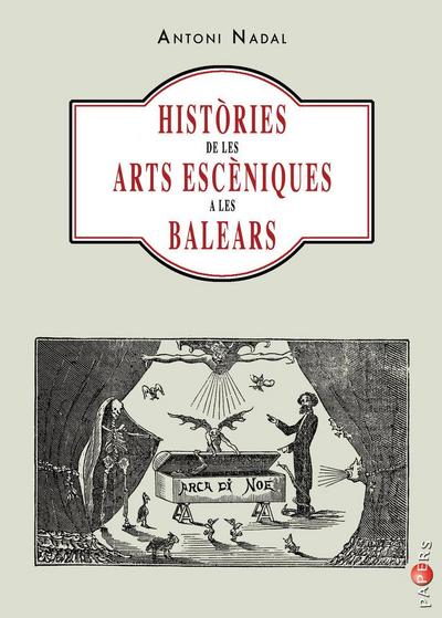 Històries de les arts escèniques a les Balears