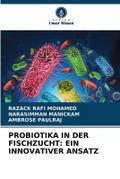 PROBIOTIKA IN DER FISCHZUCHT: EIN INNOVATIVER ANSA