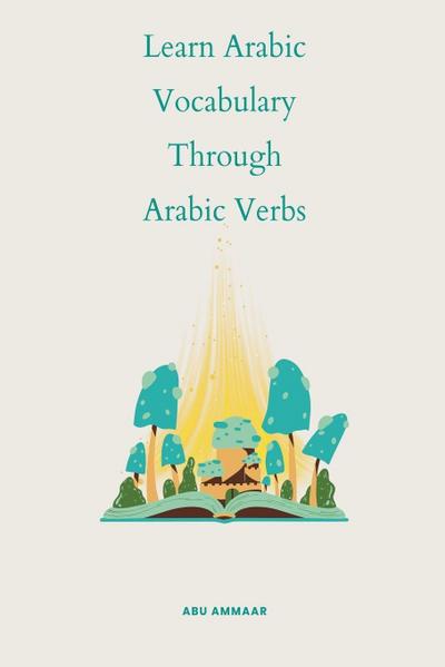 Learn Arabic Vocabulary through Arabic Verbs