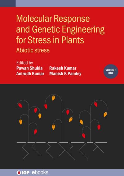 Molecular Response and Genetic Engineering for Stress in Plants, Volume 1