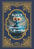 Alice’s Adventures in Wonderland