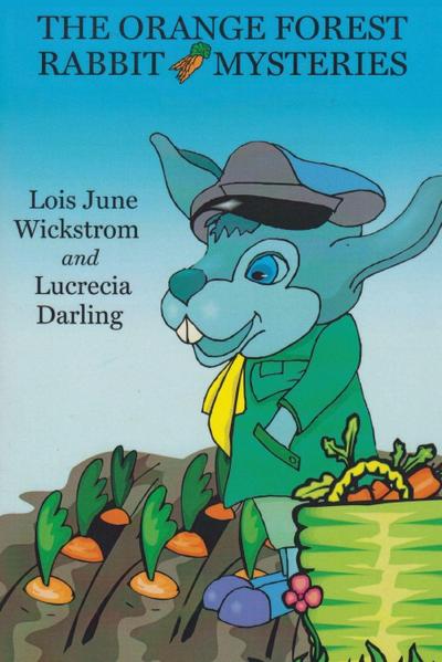 The Orange Forest Rabbit Mysteries