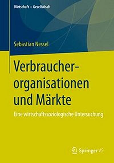 Verbraucherorganisationen und Märkte