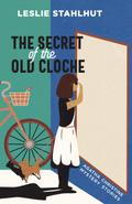 The Secret of the Old Cloche (Agatha Christine Mystery Stories, #1)