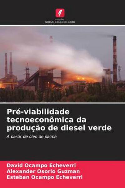 Pré-viabilidade tecnoeconômica da produção de diesel verde