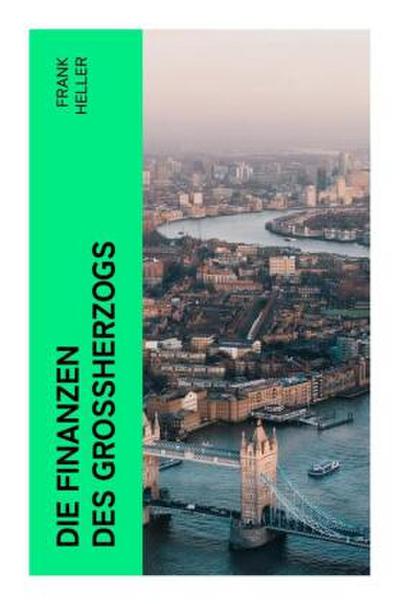 Die Finanzen des Großherzogs