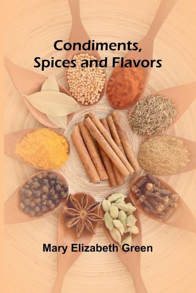 Condiments, Spices and Flavors