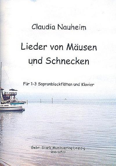 Lieder von Mäusen und Schneckenfür 1-3 Sopranblockflöten und Klavier