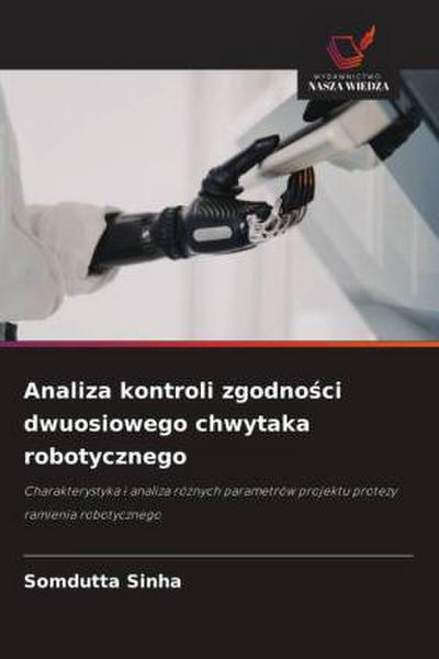 Analiza kontroli zgodno¿ci dwuosiowego chwytaka robotycznego