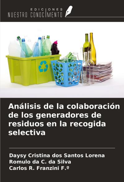 Análisis de la colaboración de los generadores de residuos en la recogida selectiva