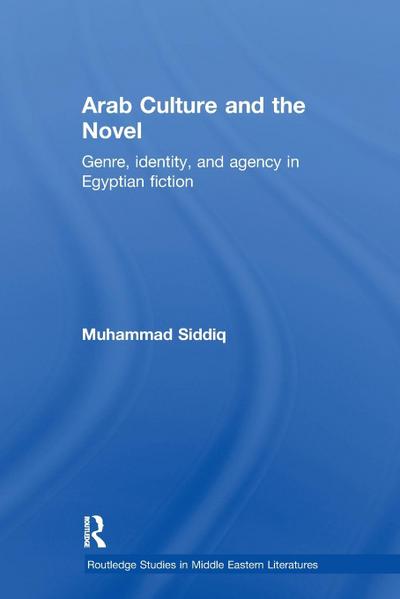 Arab Culture and the Novel