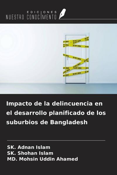 Impacto de la delincuencia en el desarrollo planificado de los suburbios de Bangladesh