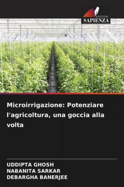 Microirrigazione: Potenziare l’agricoltura, una goccia alla volta