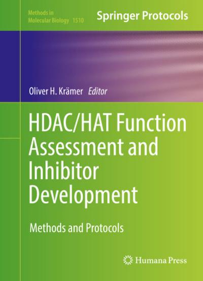 HDAC/HAT Function Assessment and Inhibitor Development
