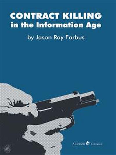 Contract Killing in the Information Age