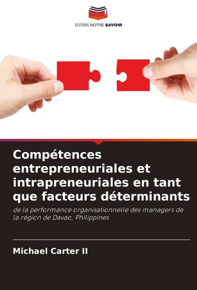 Compétences entrepreneuriales et intrapreneuriales en tant que facteurs déterminants